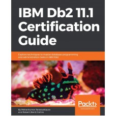 IBM DB2 11.1  CERTIFICATION GUIDE