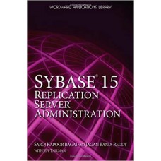 Sybase 15.0 Replication Server Administration