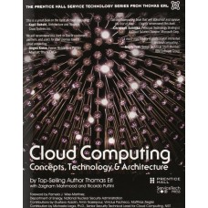 Cloud Computing: Concepts, Technology & Architecture