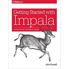 GETTING STARTED WITH IMPALA