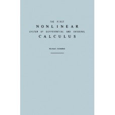 THE FIRST NONLINEAR SYSTEM OF DIFFERENTIAL & INTEGRAL CALCULUS