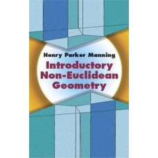 INTRODUCTORY NON - EUCLIDEAN GEOMETRY 