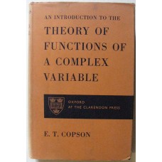 AN INTRODUCTION TO THE THEORY OF FUNCTIONS OF A COMPLEX VARIABLE