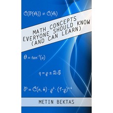 MATH CONCEPTS EVERYONE SHOULD KNOW