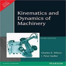Kinematics and Dynamics of Machinery 3rd Editio
