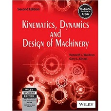 KINAMETICS DYNAMICS AND DESIGN OF MACHINERY
