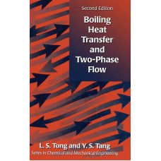 BOILING HEAT TRANSFER AND TWO PHASE FLOW