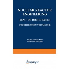NUCLEAR REACTOR ENGINEERING REACTOR DESIGN BASICS