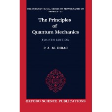 THE PRINCIPLES OF QUANTUM MECHANICS