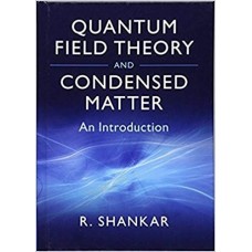 QUANTUM FIELD THEORY & CONDENSED MATTER AN INTRODUCTION