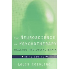 THE NEUROSCIENCE OF PSYCHOTHERAPY