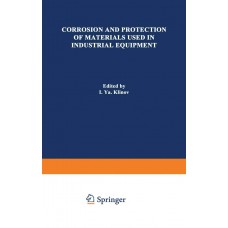 Corrosion and Protection of Materials Used in Industrial Equipment