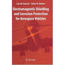 Electromagnetic Shielding and Corrosion Protection for Aerospace Vehicles” 