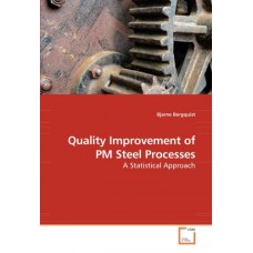 Quality Improvement of PM Steel Processes: A Statistical Approach