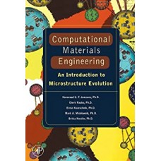 Computational Materials Engineering: An Introduction to Microstructure Evolution