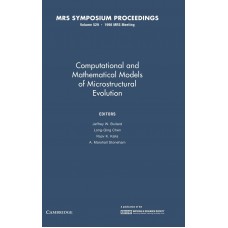 Computational and Mathematical Models of Microstructural Evolution