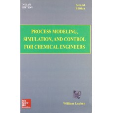 PROCESS MODELING, SIMULATION & CONTROL FOR CHEMICAL ENGINEERS