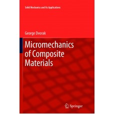 MICROMECHANICS OF COMPOSITE MATERIALS