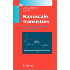 NANOSCALE TRANSISTORS DEVICE PHYSICS, MODELING & SIMULATION