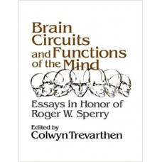 BRAIN CIRCUITS & FUNCTIONS OF THE MIND
