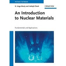AN INTRODUCTION TO NUCLEAR MATERIALS