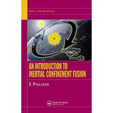 AN INTRODUCTION TO INERTIAL CONFINEMENT FUSION