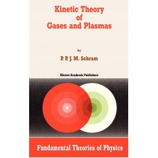 KINETIC THEORY OF  GASES  & PLASMAS 