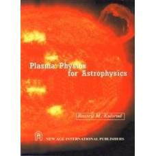 PLASMA PHYSICS FOR  ASTROPHYSICS