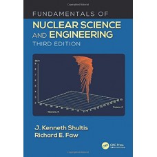 FUNDAMENTALS OF  NUCLEAR SCIENCE &  ENGINEERING