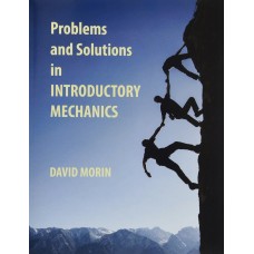 PROBLEMS & SOLUTIONS IN INTRODUCTORY MECHANICS