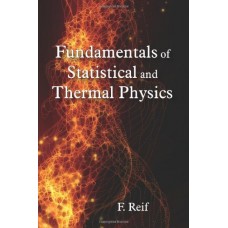 FUNDAMENTALS OF STATISTICAL & THERMAL PHYSICS