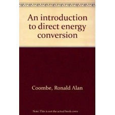 AN INTRODUCTION TO DIRECT ENERGY CONVERSION