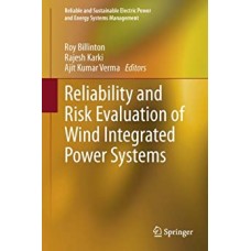  Reliability and Risk Evaluation of Wind Integrated Power Systems