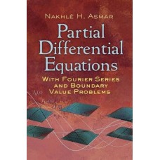 PARTIAL DIFFENTIAL EQUATIONS WITH FOURIER SERIES & BOUNDARY  VALUE  PROBLEMS