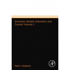 STOCHASTIC MODELS, ESTIMATION & CONTROL VOL. 1