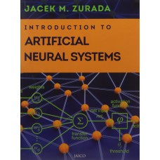 INTRODUCTION TO ARTIFICIAL NEURAL SYSTEMS