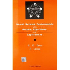 NEURAL NETWORK FUNDAMENTALS WITH GRAPHS, ALGORITHMS & APPLICATIONS