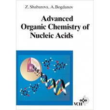 ADVANCE ORGANIC CHEMISTRY OF NUCLEIC ACIDS