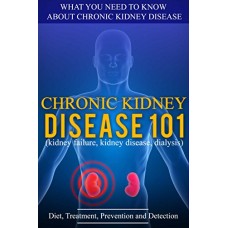CHRONIC KIDNEY DISEASE 101