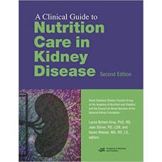 A CLINICAL GUIDE TO NUTRITION CARE IN KIDNEY DISEASE
