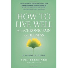 HOW TO LIVE WITH CHRONIC PAIN & ILLNESS