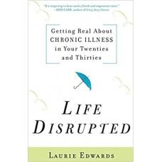 LIFE DISRUPTED