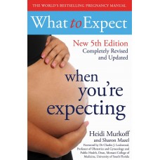 WHAT TO EXPECT WHEN YOU 'RE EXPECTING