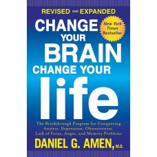 CHANGE YOUR BRAIN CHANGE YOUR LIFE