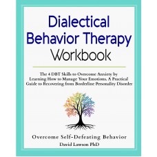 DIALECTICAL  BEHAVIOR THERAPY  WORKBOOK