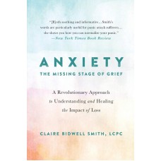 ANXIETY THE MISSING STAGE OF GRIEF
