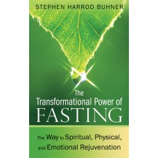 THE TRANSFORMATIONAL POWER OF FASTING