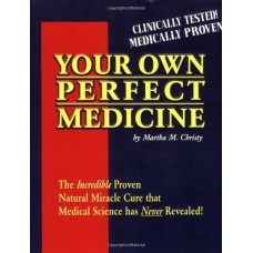 YOUR OWN PERFECT MEDICINE