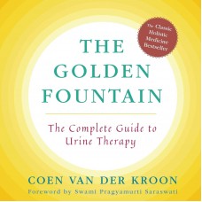 THE GOLDEN FOUNTAIN THE COMPLETE GUIDE TO URINE THERAPY
