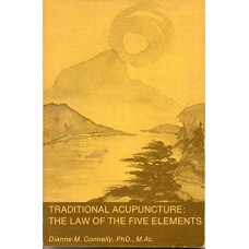 TRADITIONAL ACCUPUNCTURE THE LAW OF THE FIVE ELEMENTS